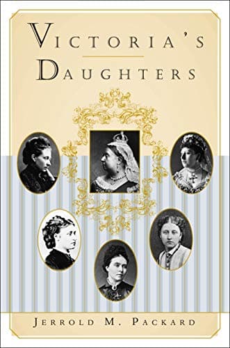 Book cover for Victoria's Daughters by Packard, Jerrold M.