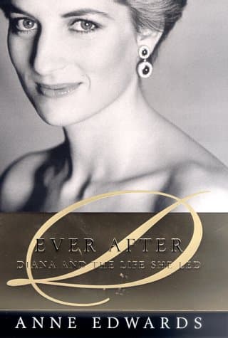 Book cover for Ever After: Diana and the Life She Led by Edwards, Anne