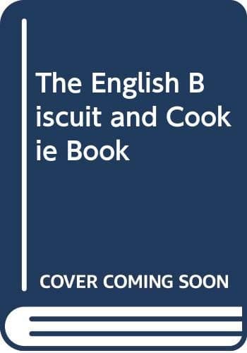 Book cover for The English Biscuit and Cookie Book by Allison, Sonia
