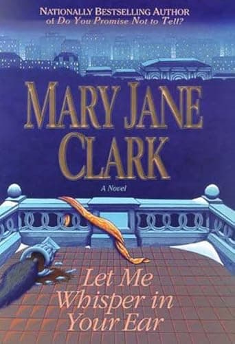 Book cover for Let Me Whisper in Your Ear by Clark, Mary Jane