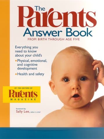 Book cover for The Parents Answer Book: From Birth Through Age Five by Parents Magazine