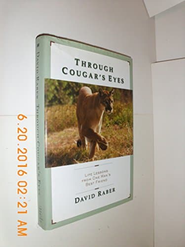 Book cover for Through Cougar's Eyes: Life Lessons From One Man's Best Friend by Raber, David