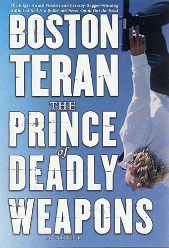 Book cover for The Prince of Deadly Weapons: A Novel by Teran, Boston