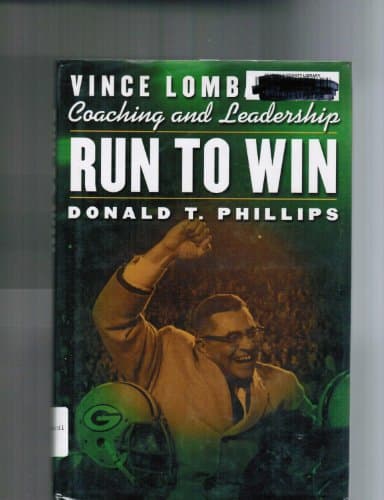 Book cover for Run to Win: Vince Lombardi on Coaching and Leadership by Phillips, Donald T.