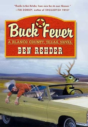 Book cover for Buck Fever: A Blanco County Texas Novel by Rehder, Ben