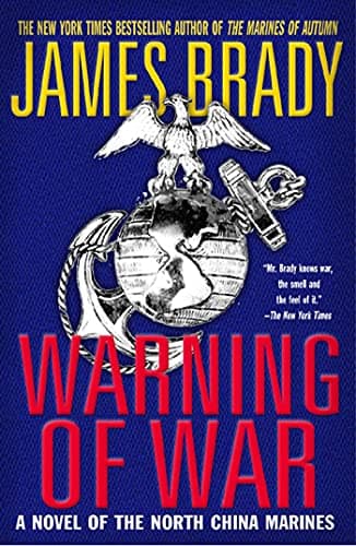 Book cover for Warning of War: A Novel of the North China Marines by Brady, James
