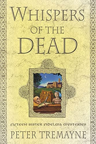 Book cover for Whispers of the Dead: Fifteen Sister Fidelma Mysteries (Sister Fidelma Mysteries) by Tremayne, Peter