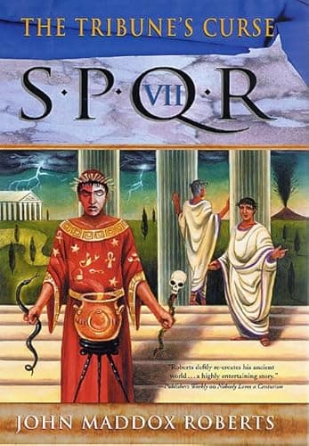 Book cover for The Tribune's Curse: SPQR VII by John Maddox Roberts