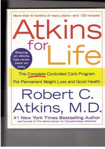 Book cover for Atkins for Life: The Complete Controlled Carb Program for Permanent Weight Loss and Good Health by Atkins, Robert C.