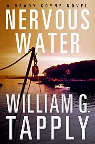 Book cover for Nervous Water: A Brady Coyne Novel by Tapply, William G.