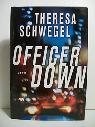 Book cover for Officer Down by Schwegel, Theresa