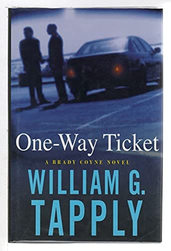 Book cover for One-Way Ticket: A Brady Coyne Novel by Tapply, William G.