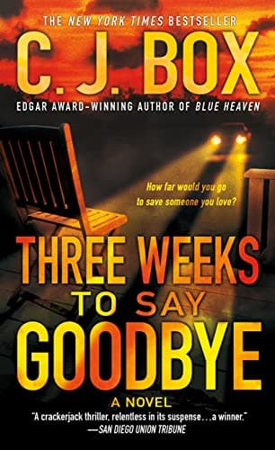 Book cover for Three Weeks to Say Goodbye: A Novel by Box, C.J.