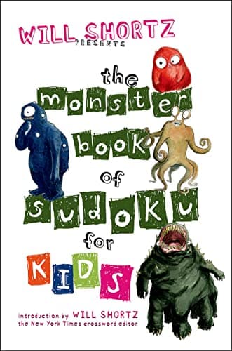 Book cover for Will Shortz Presents The Monster Book of Sudoku for Kids: 150 Fun Puzzles by Shortz, Will