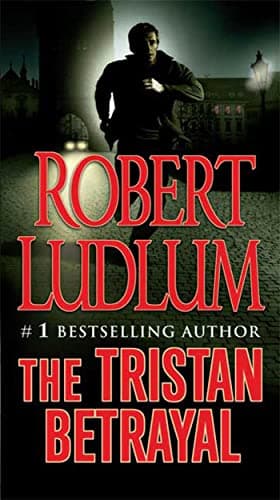 Book cover for The Tristan Betrayal: A Novel by Ludlum, Robert