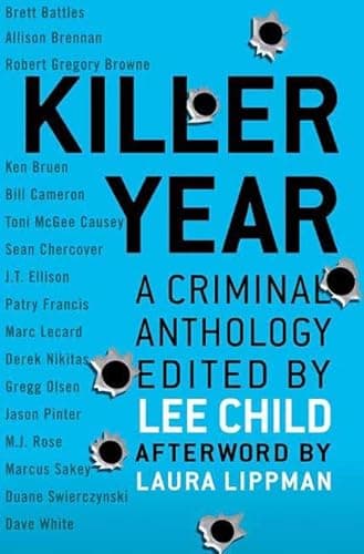 Book cover for Killer Year: Stories to Die For...From the Hottest New Crime Writers by Child, Lee