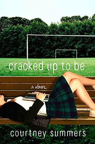 Book cover for Cracked Up to Be by Summers, Courtney