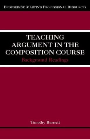 Book cover for Teaching Argument in the Composition Course: Background Readings by Barnett, Timothy
