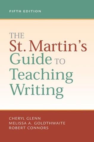 Book cover for The St. Martin's Guide to Teaching Writing by Cheryl Glenn