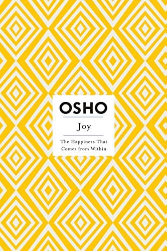 Book cover for Joy: The Happiness That Comes from Within (Osho Insights for a New Way of Living) by Osho