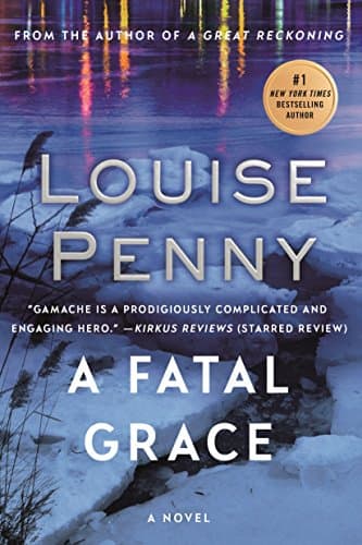 Book cover for Fatal Grace, A (Chief Inspector Gamache Novel, 2) by Penny, Louise