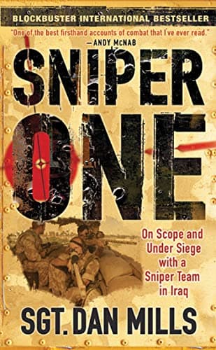 Book cover for Sniper One: On Scope and Under Siege with a Sniper Team in Iraq by Mills, Dan