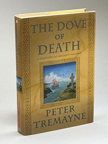 Book cover for The Dove of Death: A Mystery of Ancient Ireland (Mysteries of Ancient Ireland featuring Sister Fidelma of Cashel) by Tremayne, Peter