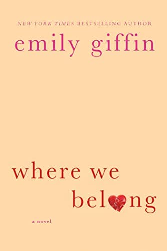 Book cover for Where We Belong: A Novel by Giffin, Emily