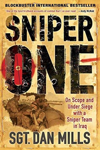 Book cover for Sniper One: On Scope and Under Siege with a Sniper Team in Iraq by Mills, Dan