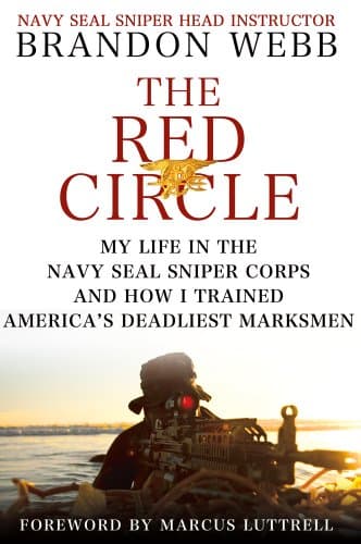 Book cover for The Red Circle: My Life in the Navy SEAL Sniper Corps and How I Trained America's Deadliest Marksmen by Webb, Brandon