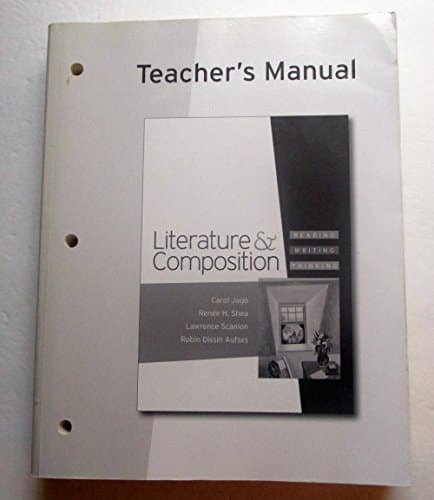 Book cover for Literature & Composition: Reading, Writing, Thinking Teacher's Manual by Shea, Scanlon, Aufses Jago
