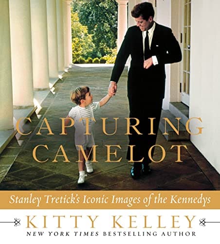 Book cover for Capturing Camelot: Stanley Tretick's Iconic Images of the Kennedys by Kelley, Kitty