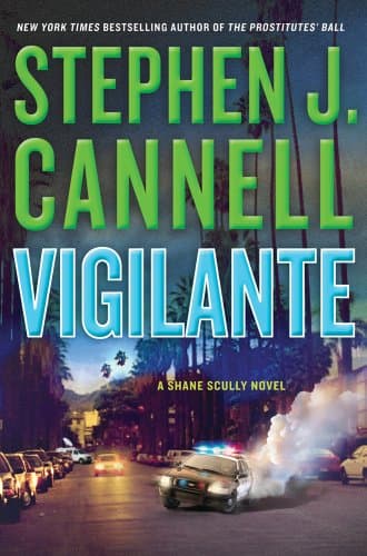 Book cover for Vigilante (Shane Scully Novels) by Cannell, Stephen J.