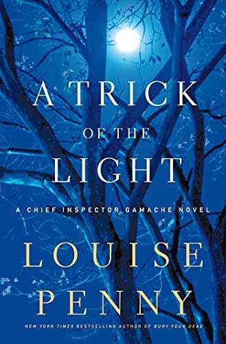 Book cover for A Trick of the Light: A Chief Inspector Gamache Novel by Penny, Louise