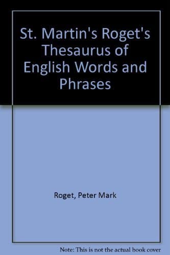 Book cover for St. Martin's Roget's Thesaurus of English Words and Phrases by Roget, Peter Mark
