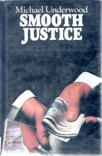 Book cover for Smooth Justice by Underwood, Michael