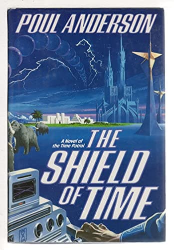 Book cover for The Shield of Time by Anderson, Poul