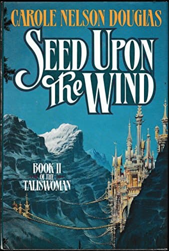 Book cover for Seed upon the Wind (The Taliswoman) by Douglas, Carole Nelson