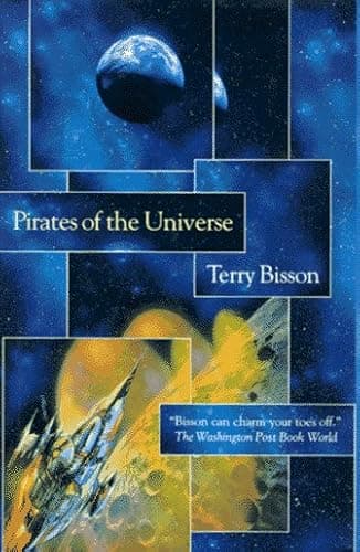 Book cover for Pirates of the Universe by Bisson, Terry