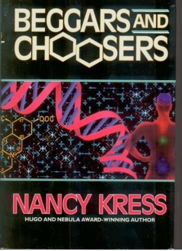 Book cover for Beggars and Choosers (Beggars Trilogy (also known as Sleepless Trilogy)) by Kress, Nancy