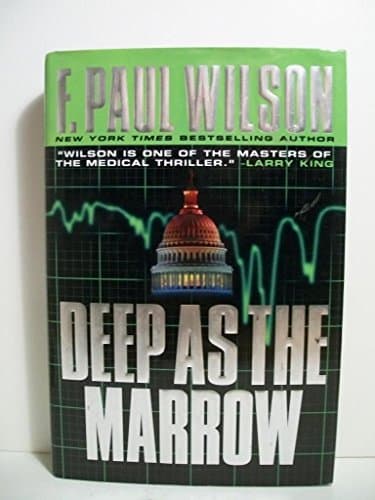 Book cover for Deep As the Marrow by Wilson, F. Paul