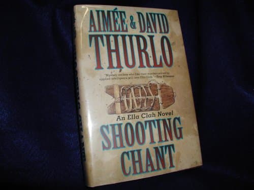 Book cover for Shooting Chant: An Ella Clah Novel by Thurlo, Aimée
