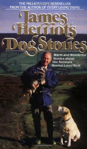 Book cover for James Herriot's Dog Stories: Warm And Wonderful Stories About The Animals Herriot Loves Best by Herriot, James