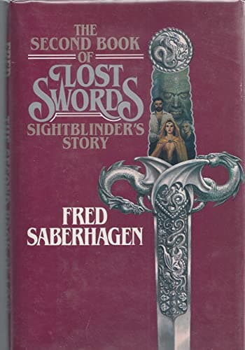 Book cover for The Second Book of Lost Swords: Sightblinder's Story by Saberhagen, Fred