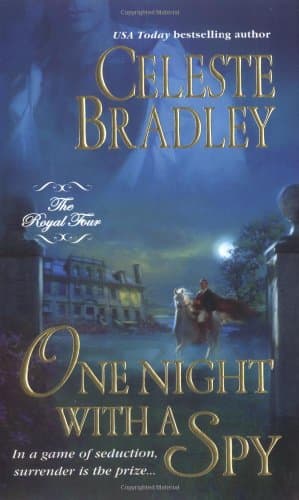 Book cover for One Night with a Spy (Royal Four, Book 3) by Bradley, Celeste