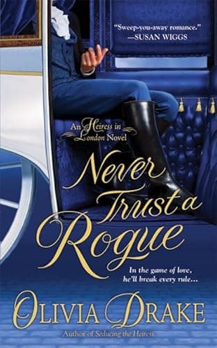 Book cover for Never Trust A Rogue (Heiress In London) by Drake, Olivia