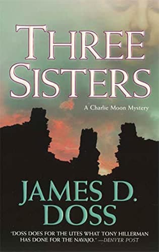 Book cover for Three Sisters: A Charlie Moon Mystery (Charlie Moon Mysteries) by Doss, James D.