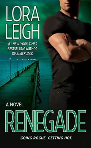 Book cover for Renegade: A Novel (Elite Ops, 5) by Leigh, Lora