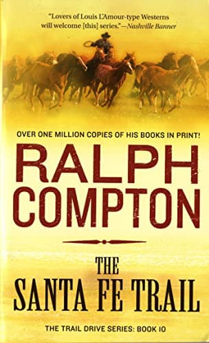 Book cover for The Santa Fe Trail (The Trail Drive Series Book 10) by Compton, Ralph