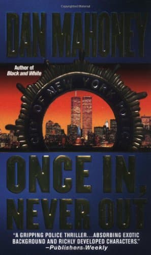 Book cover for Once In, Never Out (Det. Brian McKenna Novels) by Mahoney, Dan